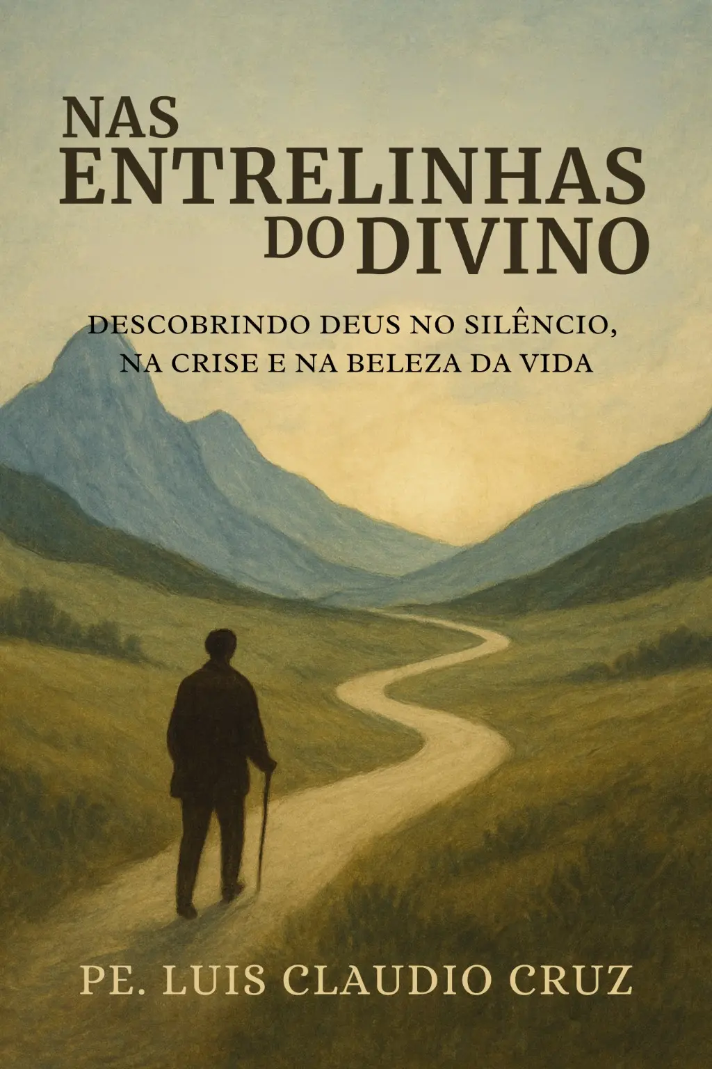 Capa do livro Nas Entrelinhas do Divino, de Pe. Luis Claudio Cruz